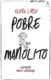 POBRE MANOLITO 2 **NUEVA**
