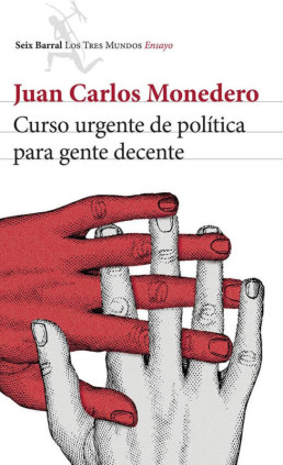 Curso urgente de política para gente decente