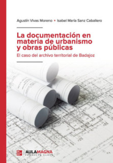 La documentación en materia de urbanismo y obras públicas