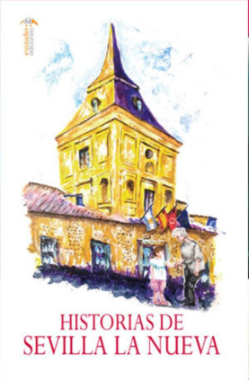 Historias de Sevilla la Nueva. Antología de relatos