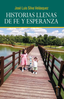 Historias llenas de fe y esperanza