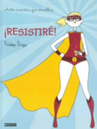 ¡Resistiré!