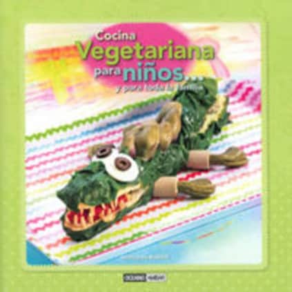 Cocina vegetariana para niños... y para toda la familia