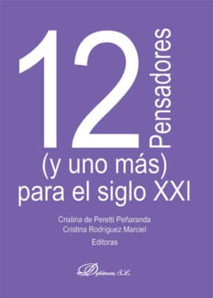 12 PENSADORES Y UNO MAS PARA SIGLO XXI