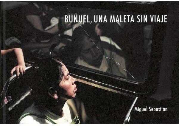 BUÑUEL UNA MALETA SIN VIAJE