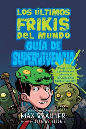 LOS ULTIMOS FRIKIS GUIA DE SUPERVIVENCIA