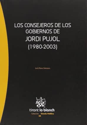 Los consejeros de los Gobiernos de Jordi Pujol (1980-2003)