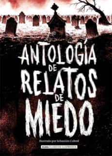 ANTOLOGIA DE RELATOS DE MIEDO (EDICION R