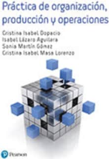 PRÁCTICA DE ORGANIZACIÓN, PRODUCCIÓN Y OPERACIONES