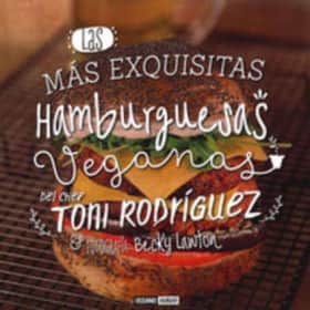 Las más exquisitas hamburguesas veganas