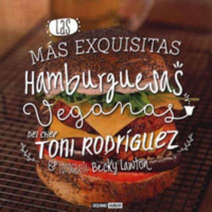 Las más exquisitas hamburguesas veganas