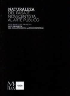 Arte en Murcia. Del romanticismo a la posmodernidad