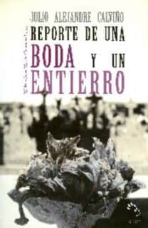 Reporte de una boda y un entierro