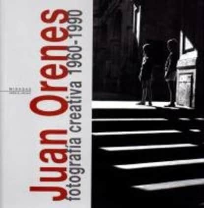 Juan Orenes, fotografía creativa 1960-1990