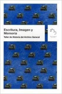 Escritura, imagen y memoria