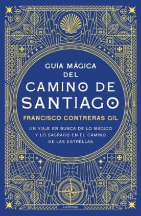 GUIA MAGICA DEL CAMINO DE SANTIAGO