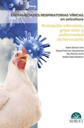 Enfermedades respiratorias víricas en avicultura. Bronquitis infecciosa, gripe aviar y enfermedad de Newcastle